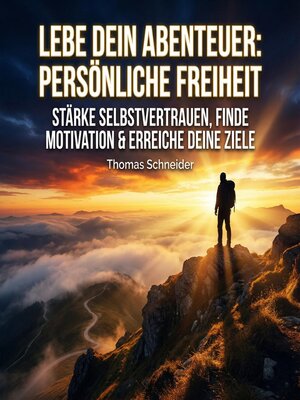 cover image of Lebe dein Abenteuer--Persönliche Freiheit